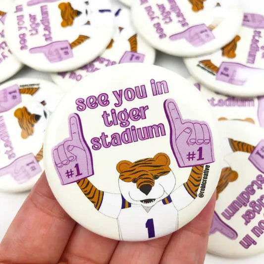 See You In Tiger Stadium Gameday Button