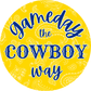 Game Day the Cowboy Way Button